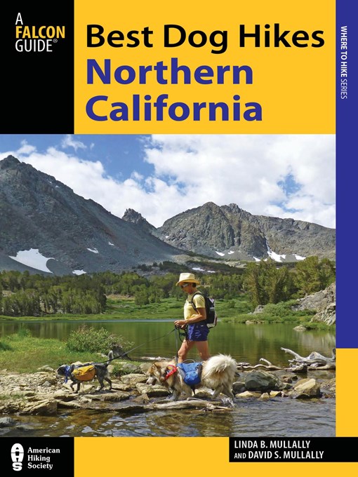 Title details for Best Dog Hikes Northern California by David Mullally - Available
